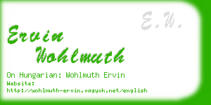 ervin wohlmuth business card